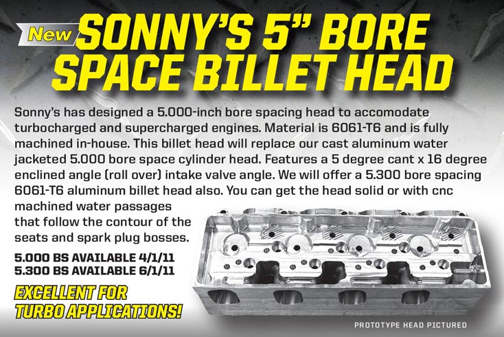 Sonny's 5 inch bore space billet head